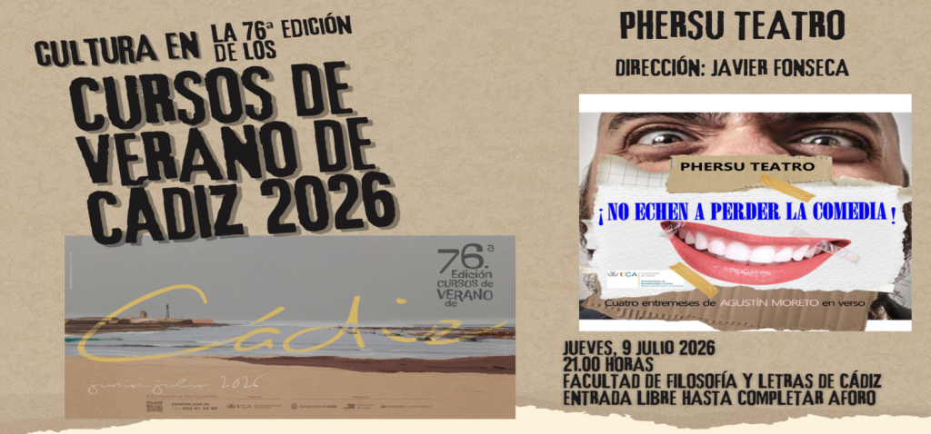 Phersu Teatro representa la obra ‘No echen a perder la comedia’ en la 76ª edición de los Cursos de Verano de Cádiz
